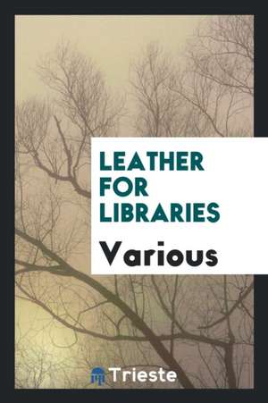 Leather for Libraries de Various