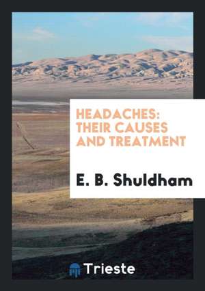 Headaches de E. B. Shuldham