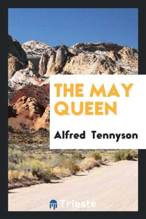 The May Queen de Alfred Tennyson