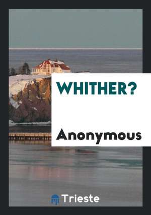 Whither? de Anonymous