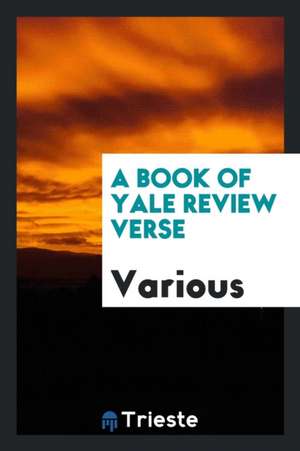 A Book of Yale Review Verse de Various