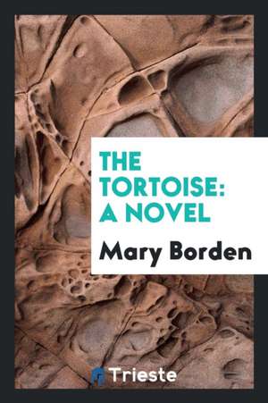 The Tortoise de Mary Borden