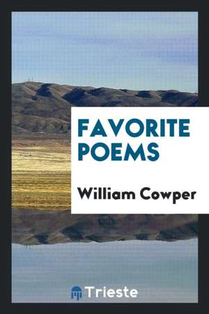 Favorite Poems de William Cowper