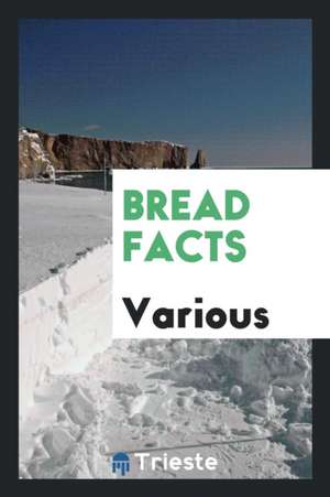 Bread Facts de Various