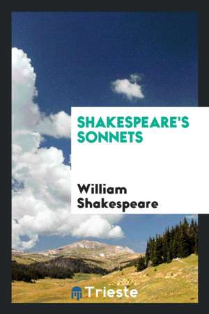 Shakespeare's Sonnets de William Shakespeare