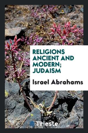 Judaism de Israel Abrahams
