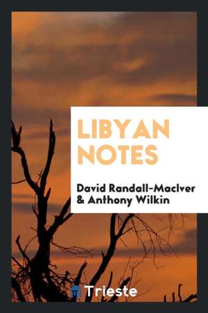 Libyan Notes de David Randall-Maciver