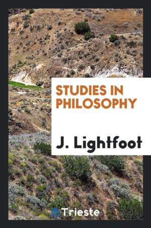 Studies in Philosophy de J. Lightfoot