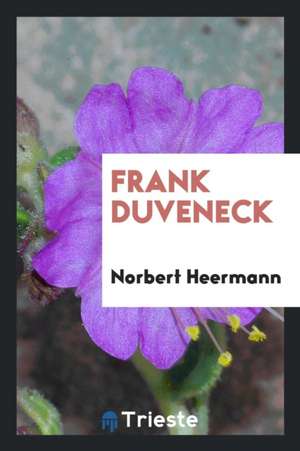 Frank Duveneck de Norbert Heermann
