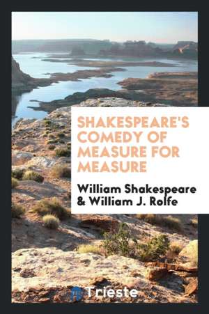 Shakespeare's Comedy of Measure for Measure de William Shakespeare