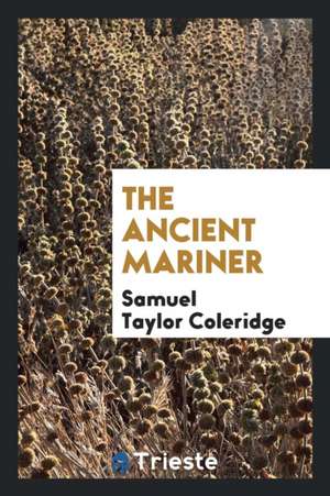 The Ancient Mariner de Samuel Taylor Coleridge