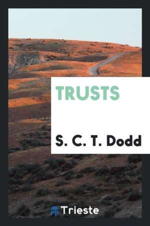 Trusts de S. C. T. Dodd