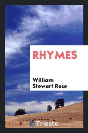 Rhymes de William Stewart Rose