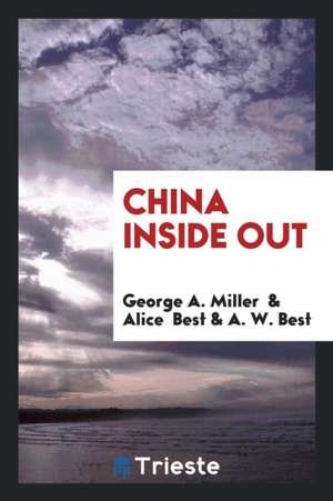 China Inside Out de George A. Miller