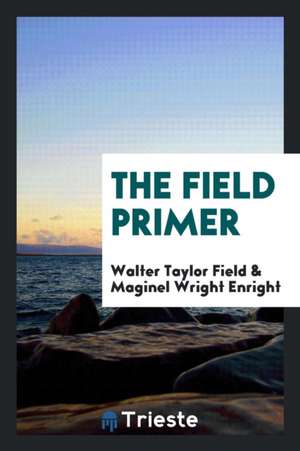 The Field Primer de Walter Taylor Field