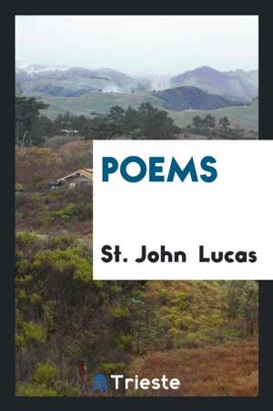 Poems de St John Lucas