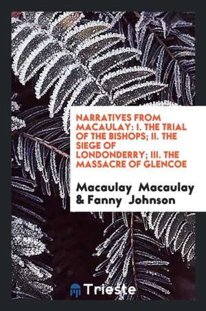 Narratives from Macaulay de Thomas Babington Macaulay