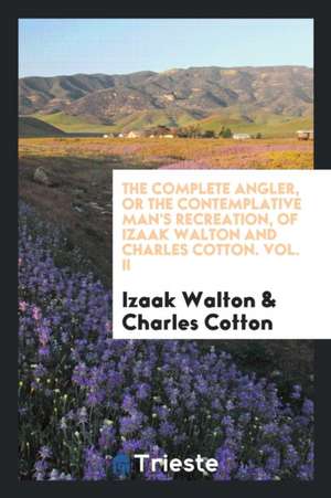 The Complete Angler de Izaak Walton