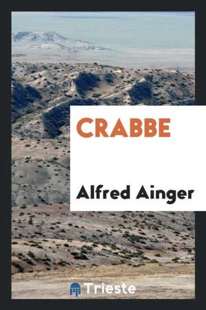 Crabbe de Alfred Ainger