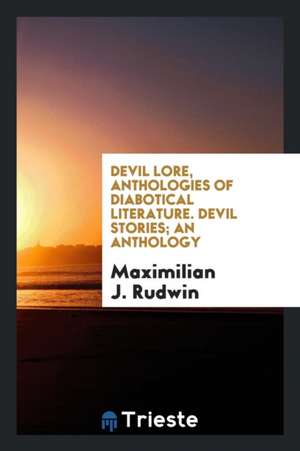 Devil Stories; An Anthology de Maximilian J. Rudwin