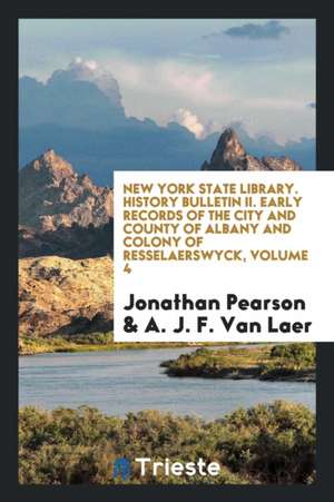 Early Records of the City and County of Albany: And Colony of Resselaerswyck de Jonathan Pearson