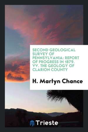 The Geology of Clarion County de H. Martyn Chance