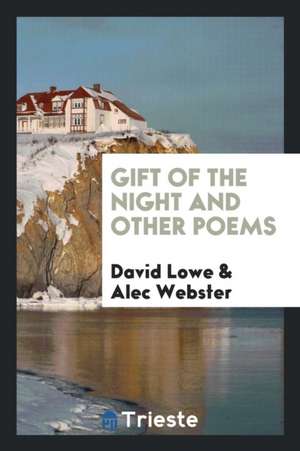 Gift of the Night and Other Poems de David Lowe