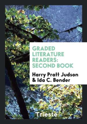 Graded Literature Readers: Eighth Book de Harry Pratt Judson