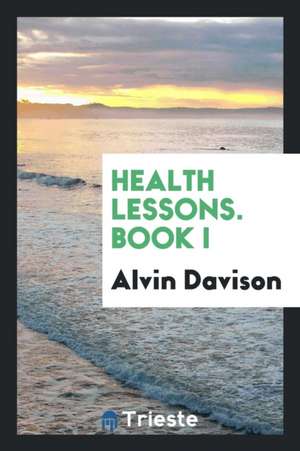 Health Lessons de Alvin Davison