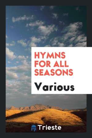 Hymns for All Seasons de Anonymous