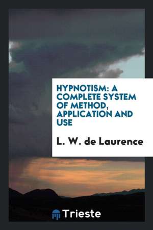 Hypnotism de L. W. De Laurence