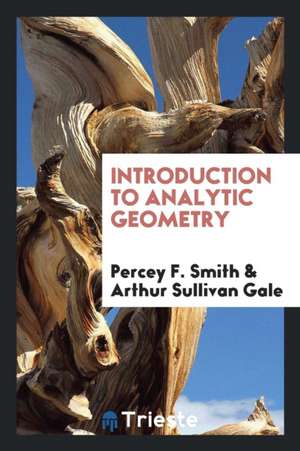 Introduction to Analytic Geometry de Percey F. Smith