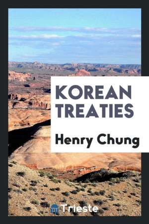 Korean Treaties de Henry Chung