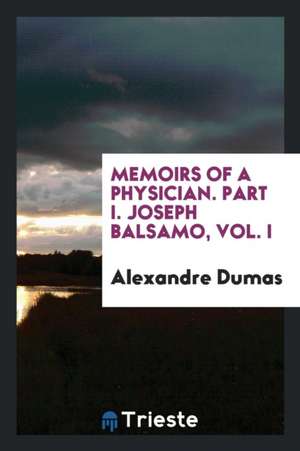 Memoirs of a Physician de Alexandre Dumas