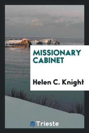 Missionary Cabinet de Helen C. Knight