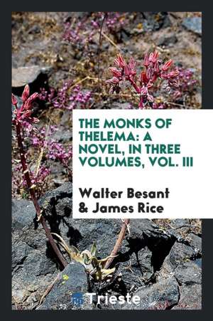 The Monks of Thelema de Sir Walter Besant