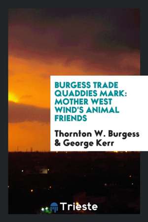 Mother West Wind's Animal Friends de Thornton W. Burgess