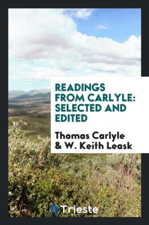 Readings from Carlyle: Selected and Edited de Thomas Carlyle