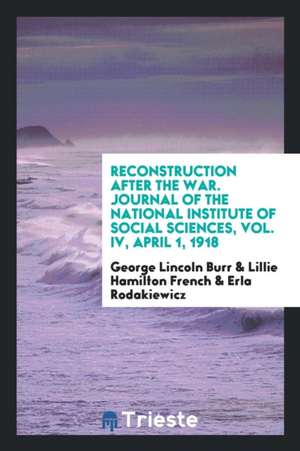 Reconstruction After the War de George Lincoln Burr