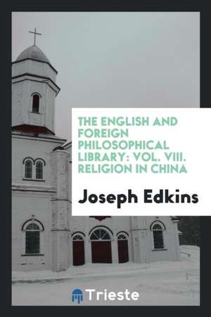 Religion in China de Joseph Edkins