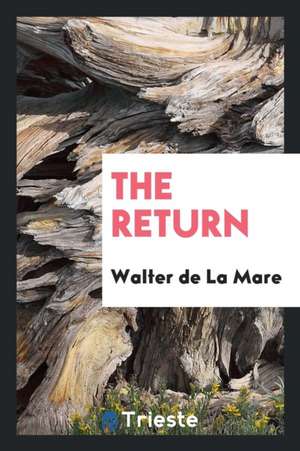 The Return de Walter De La Mare