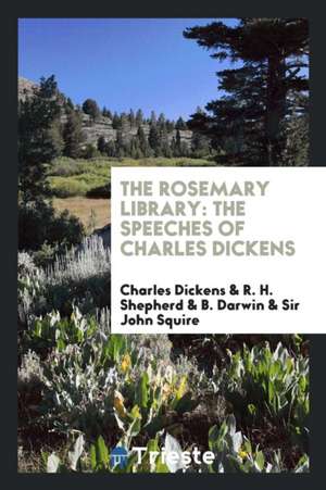 The Speeches of Charles Dickens de Charles Dickens