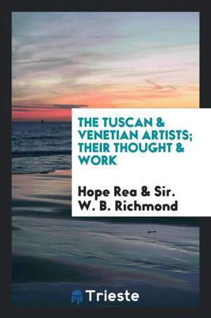 The Tuscan & Venetian Artists de Hope Rea