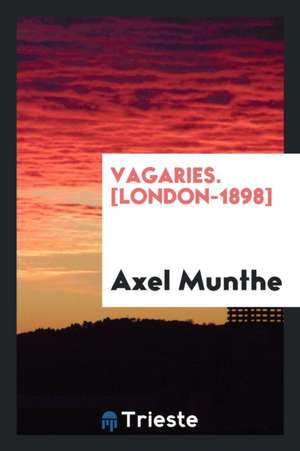 Vagaries de Axel Munthe