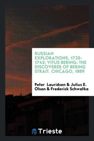 Vitus Bering: The Discoverer of Bering Strait de Peter Lauridsen