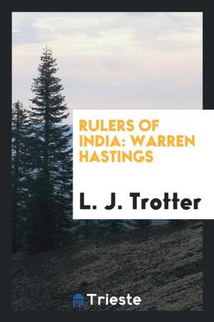 Rulers of India: Warren Hastings de L. J. Trotter