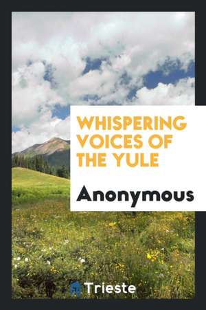 Whispering Voices of the Yule de Anonymous