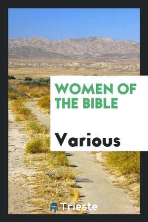 Women of the Bible de John W. Chadwick