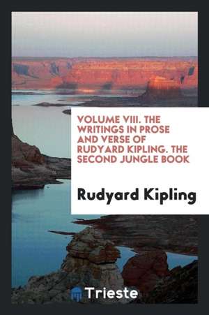 The Writings in Prose and Verse of Rudyard Kipling ... de Rudyard Kipling