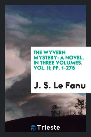 The Wyvern Mystery de Joseph Sheridan Le Fanu